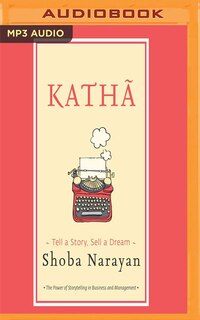 Katha: Tell A Story, Sell A Dream