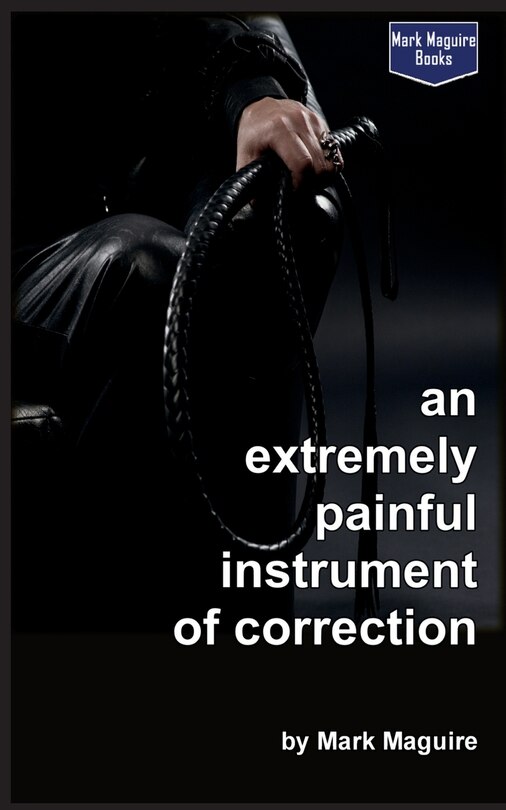 Front cover_An Extremely Painful Instrument of Correction