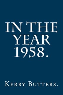 Front cover_In the Year 1958.