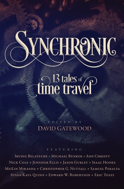 Synchronic: 13 Tales of Time Travel