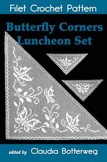 Front cover_Butterfly Corners Luncheon Set Filet Crochet Pattern