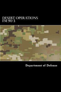 Desert Operations FM 90-3: FM 7-27