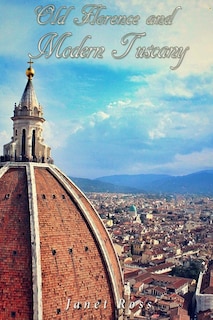 Couverture_Old Florence and Modern Tuscany