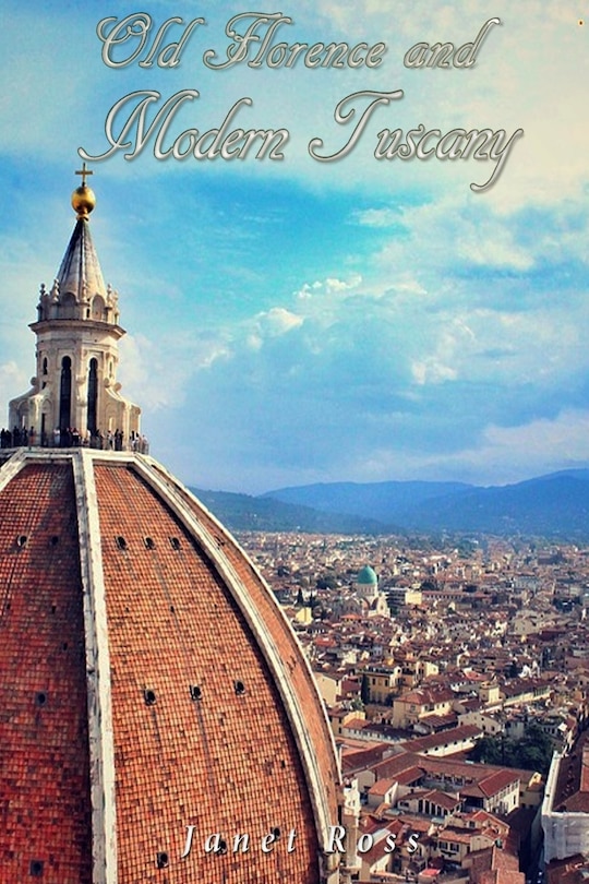 Couverture_Old Florence and Modern Tuscany