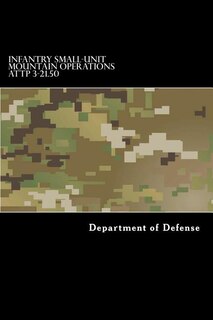 Front cover_Infantry Small-Unit Mountain Operations ATTP 3-21.50