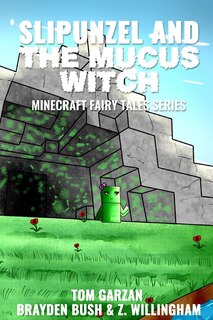 Couverture_Slipunzel and the Mucus Witch