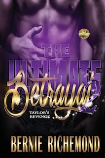 Front cover_The Ultimate Betrayal- Taylor's Revenge 2