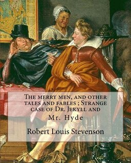 Front cover_The merry men, and other tales and fables; Strange case of Dr. Jekyll and