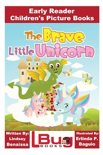 Front cover_The Brave Little Unicorn - Early Reader - Children's Picture Books