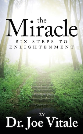 The Miracle: Six Steps to Enlightenment