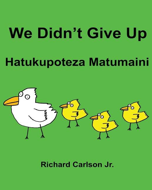 Front cover_We Didn't Give Up Hatukupoteza Matumaini
