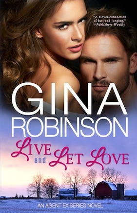 Live and Let Love: An Agent Ex Series Novel