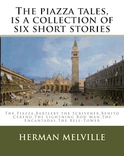 Couverture_The piazza tales, is a collection of six short stories by American writer Herman