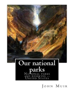 Our national parks, By John Muir: John Muir ( April 21, 1838 - December 24, 1914) also known as John of the Mountains, was a Scottish-American naturalist, author, environmental philosopher and early advocate of preservation of wilderness in the United S