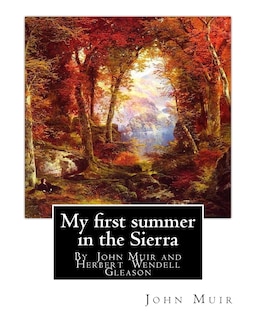 Front cover_My first summer in the Sierra, By John Muir with illustrations By