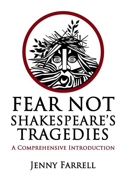 Front cover_Fear Not Shakespeare's Tragedies