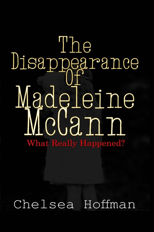 Front cover_The Disappearance Of Madeleine Mccann