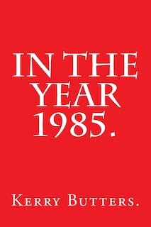 Front cover_In the Year 1985.