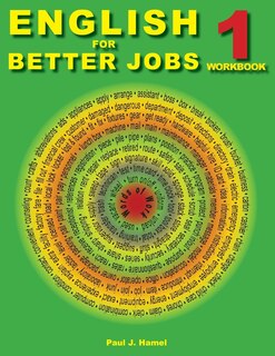 English for Better Jobs 1: Language for Working and Living