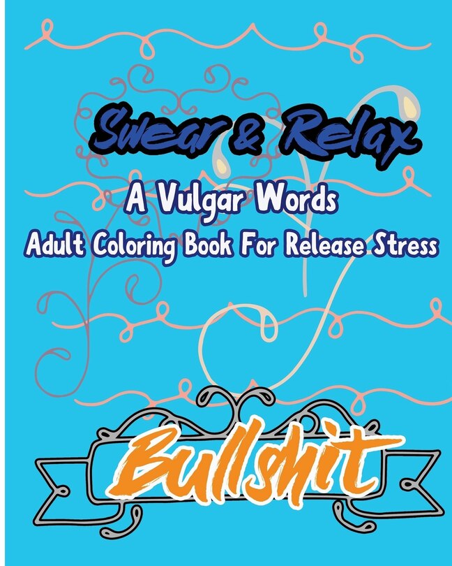 Front cover_Bullshit; Swear & Relax