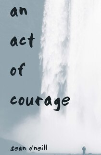 An Act of Courage