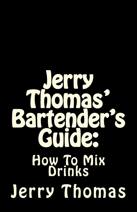 Front cover_Jerry Thomas' Bartender's Guide