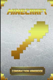 Minecraft: Construction Handbook: Ultimate Collector's Edition