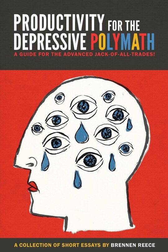 Front cover_Productivity For The Depressive Polymath