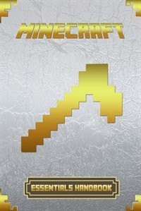 Minecraft: Essentials Handbook: Ultimate Collector's Edition