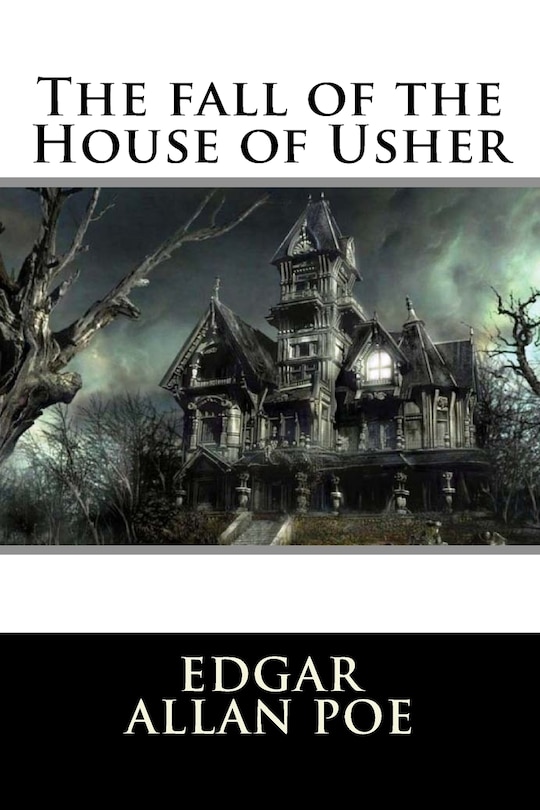 The Fall of the House of Usher