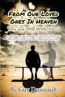 Front cover_From Our Loved Ones in Heaven - We are Still With You