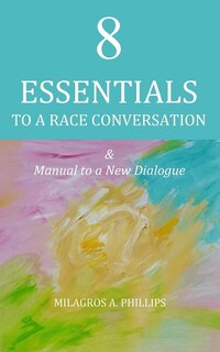 Couverture_8 Essentials To A Race Conversation