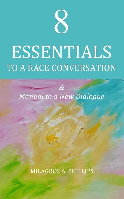 Couverture_8 Essentials To A Race Conversation