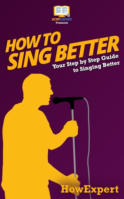 Front cover_How To Sing Better