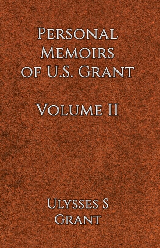Front cover_Personal Memoirs of U.S. Grant Volume 2