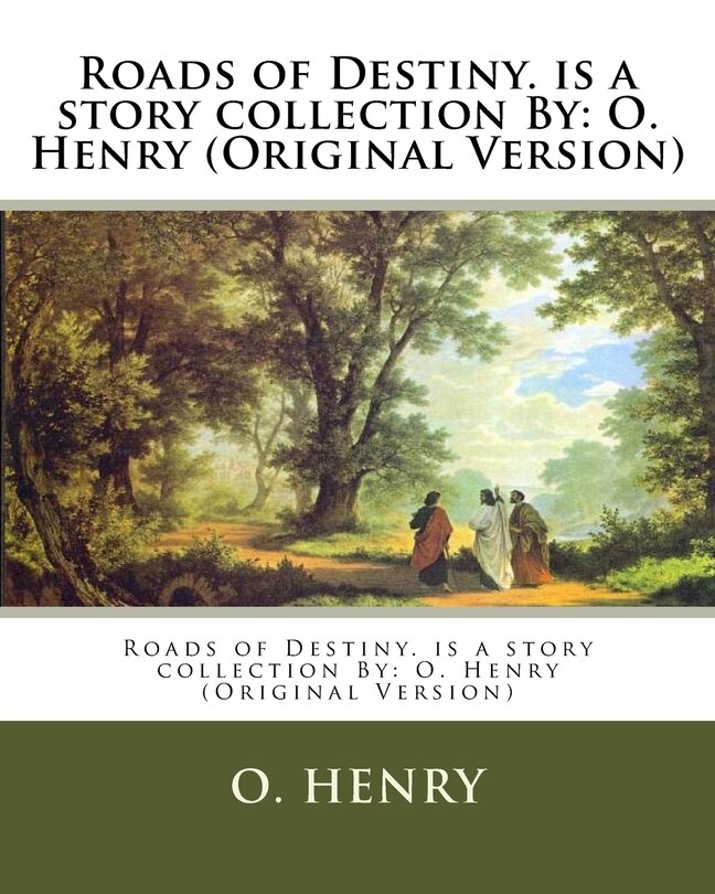 Couverture_Roads of Destiny. is a story collection By