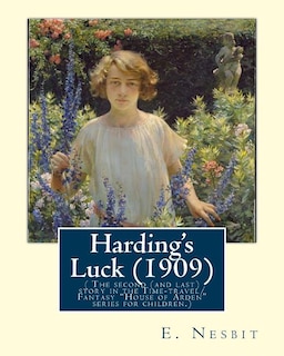 Front cover_Harding's Luck (1909), By E. Nesbit and illustrated By H. R. Millar(1869 ? 1942