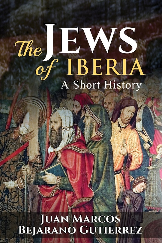 The Jews of Iberia: A Short History