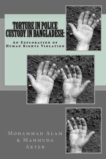 Front cover_Torture in Police Custody in Bangladesh