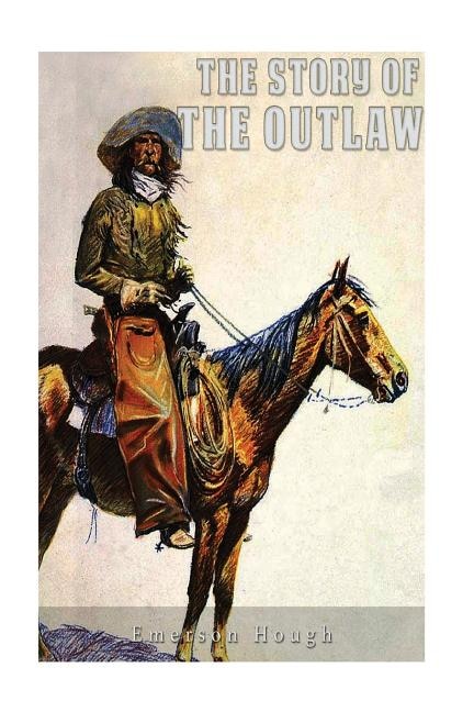 Front cover_The Story of the Outlaw