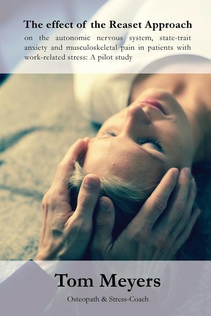 Couverture_The effect of the Reaset Approach on the autonomic nervous system, state-trait anxiety and musculoskeletal pain in patients with work-related stress