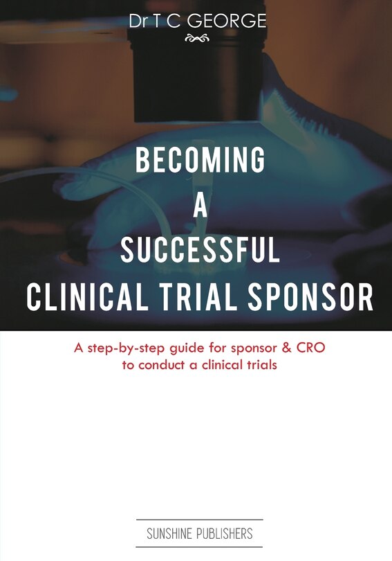 Front cover_Becoming A Successful Clinical Trial Sponsor