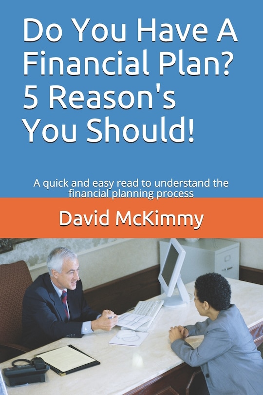 Front cover_Do You Have A Financial Plan? 5 Reason's You Should!
