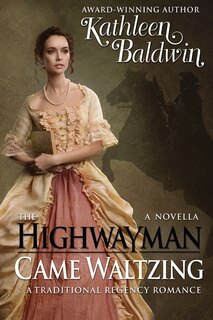 Front cover_The Highwayman Came Waltzing