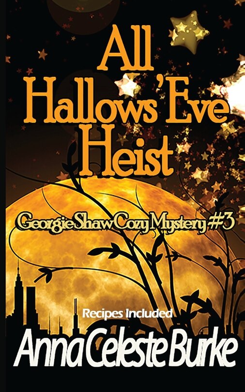 Front cover_All Hallows' Eve Heist Georgie Shaw Cozy Mystery #3
