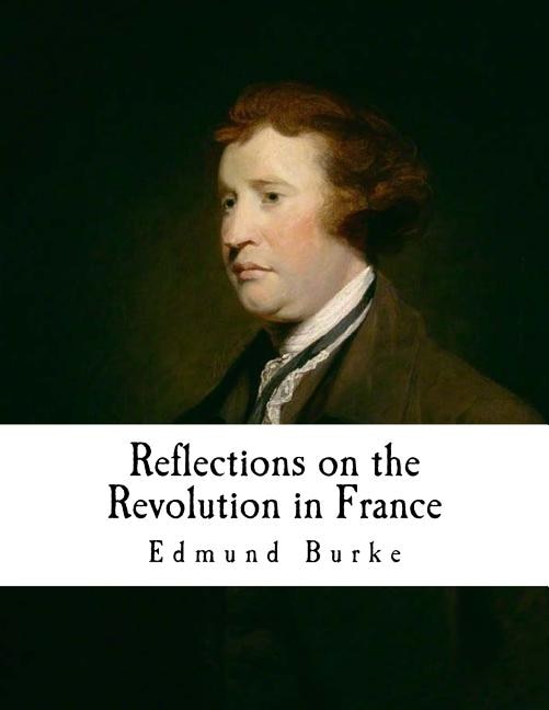 Front cover_Reflections On The Revolution In France