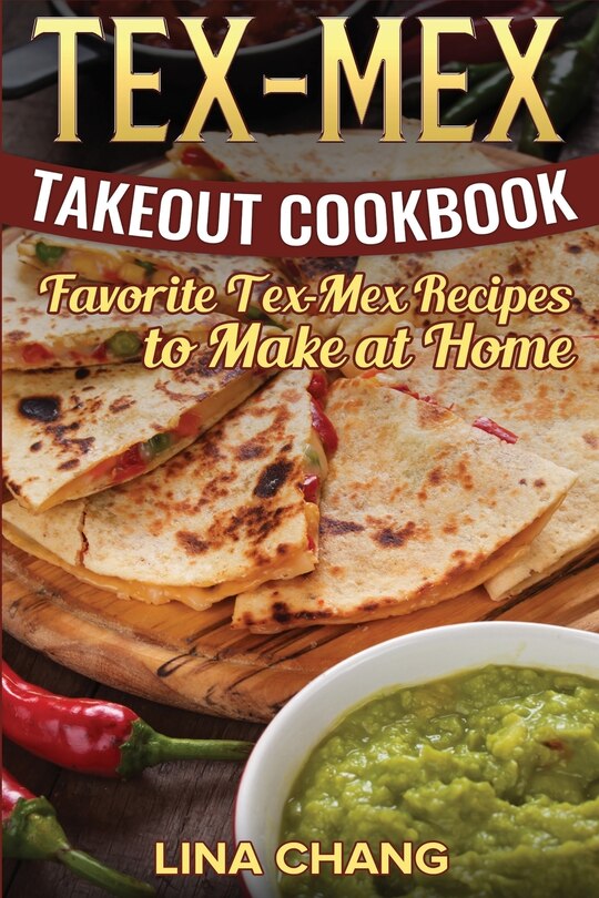 Front cover_Tex-mex Takeout Cookbook