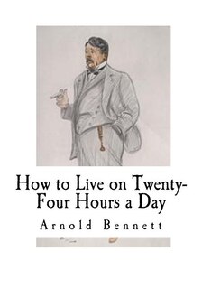 Couverture_How to Live on Twenty-Four Hours a Day