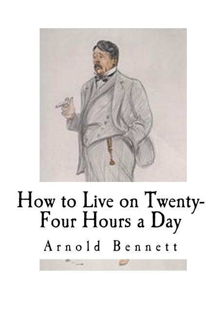 Couverture_How to Live on Twenty-Four Hours a Day