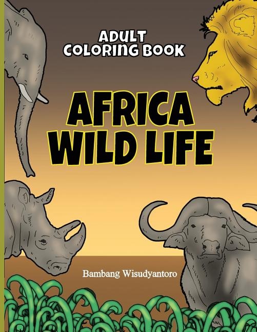 Front cover_Adult Coloring Book Africa Wild Life